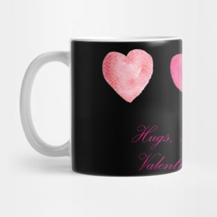 Hug, Kisses and Valentine Wishes Mug